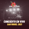 Concierto En Vivo San Miguel 2021 (En vivo) - EP