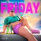 Friday (feat. Bright Sparks) - Timmy Trumpet & Blinkie lyrics