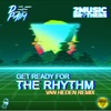 Get Ready For The Rhythm - EP