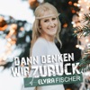 Dann denken wir zurück - Single