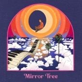 Mirror Tree - Along for the Ride