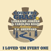 Lorraine Jordan & Carolina Road - I Loved 'Em Every One