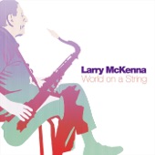 Larry McKenna - Stompin' at the Savoy