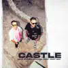Castle (feat. FAST BOY) - Single album lyrics, reviews, download