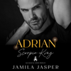 Adrian: Scorpio King: Zodiac Small Town Romance (Unabridged) - Jamila Jasper