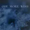 Stream & download One More Wish - Single