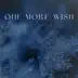 One More Wish - Single album cover