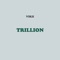 Trillion - Vikii lyrics