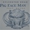 Pig Face Man (feat. BACON) - Sylvester Road lyrics
