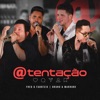 @tentação (Ao Vivo) [feat. Bruno & Marrone] - Single