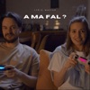 A Ma Fal - Single
