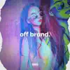 Off Brand - Single (feat. WESTSIDE BOOGIE) - Single album lyrics, reviews, download