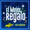 El Mejor Regalo - Single album lyrics, reviews, download