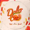 Dalo to - Single album lyrics, reviews, download