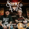 Ya Gotta Live - Single