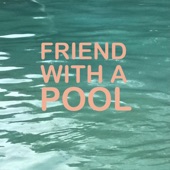 Jillian Bessett - Friend With a Pool