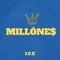 Millones - I.C.E lyrics