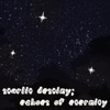 Starlit Destiny: Echoes of Eternity - EP