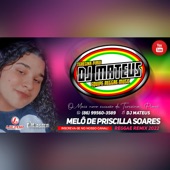 Melô de Priscilla Soares (feat. Master Prodruções) [Reggae Remix] artwork