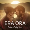 Only You (From "Era Ora") - Single
