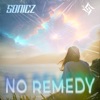 No Remedy - Single