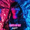 Lights Go Out - Single