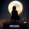 Unreachable - Single