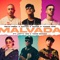 Malvada (feat. Yoss Bones & Lefty Sm) - Neto Peña, Natos y Waor & Toser One lyrics