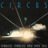 Circus - Leave It Or Love It