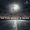 To The Moon & Back - Single