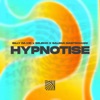 Hypnotise - Single