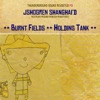Burnt Fields & Holding Tank: TSS Revisited #3 - Single