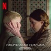 Forgive Us Our Trespasses (Original Score from the Netflix Film) artwork