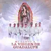 Mi Canto a la Virgen de Guadalupe - Single album lyrics, reviews, download