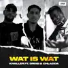 Wat Is Wat (feat. 3robi & Chladda) - Single album lyrics, reviews, download