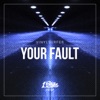 Your Fault - Single