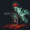 Don’t Let Me Die Soon - EP (feat. Poodieville) album lyrics, reviews, download