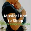 Musical Box to Sleep and Nature Background Music Vol. 4 album lyrics, reviews, download