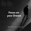 Focus On Your Dream - Single album lyrics, reviews, download