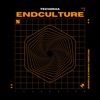 Endculture - Single