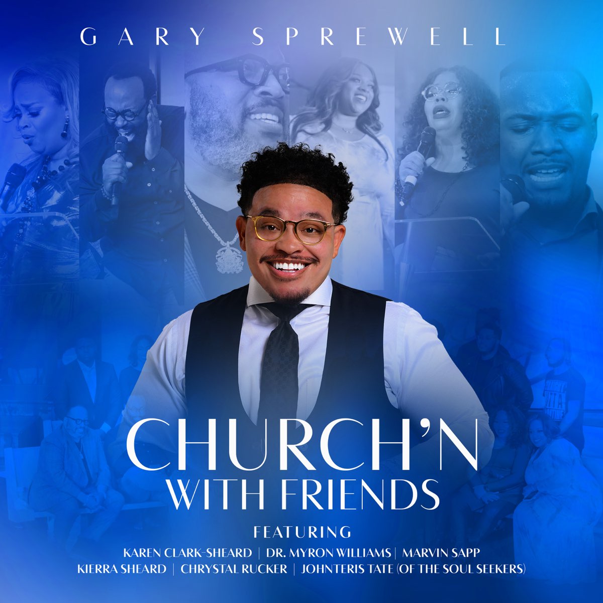 ‎Gary Sprewell Church'n With Friends di Gary Sprewell su Apple Music