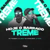 Stream & download Hoje o Barraco Treme (feat. Dj Vitinho Beat) - Single