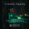 Lonely Nights (feat. Don Reliq & B-Slick) - GodspeedKzoo lyrics