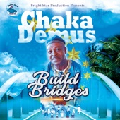 Chaka Demus - Build Bridges (Radio Edit)