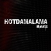 Hotdamalama (The Remixes) - EP