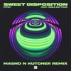 Sweet Disposition (Mashd N Kutcher Remix) [feat. Emile Battour] - Single