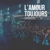 L'amour Toujours - Single