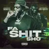 Fa Shit Sho (feat. Joe Green) - Single album lyrics, reviews, download