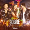 Sobre - Ao Vivo by Israel & Rodolffo, Juliette iTunes Track 1