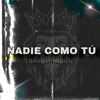 Nadie Como Tú - Single